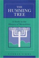 The Humming Tree: A Study in the History of Mentalities 0252018648 Book Cover