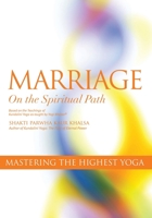 Marriage on the Spiritual Path 0978698967 Book Cover