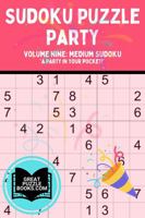 Sudoku Puzzle Party: Volume Nine: Medium Sudoku 1963597389 Book Cover