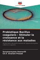 Probiotique Bacillus coagulans: Stimuler la croissance et la résistance aux maladies 6209283160 Book Cover