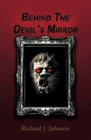 Behind the Devil's Mirror 142696076X Book Cover