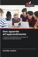 Uno sguardo all'apprendimento: L'influenza dell'affettività sul processo di insegnamento-apprendimento 6206297675 Book Cover