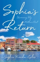 Sophia's Return : A Memoir 1647421713 Book Cover