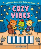 Cozy Vibes: 6 Marker Pens and Coloring Book 1398876194 Book Cover