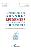 Influence des grandes épidémies sur le cours de l'histoire: Pour mieux comprendre la pandémie, un texte de 1979 (French Edition) 2343220468 Book Cover