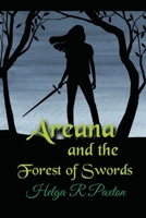 Areana and the Forest of Swords B0BFLJ6DSB Book Cover