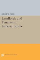Landlords and tenants in imperial Rome 0691615705 Book Cover