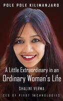 Pole Pole Kilimanjaro: A Little Extraordinary in an Ordinary Woman’s Life 938719339X Book Cover