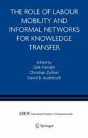 The Role of Labour Mobility and Informal Networks for Knowledge Transfer 1441935797 Book Cover
