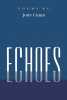 Echoes: Poems Left Behind 1557280622 Book Cover