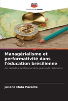 Managérialisme et performativité dans l'éducation brésilienne (French Edition) 6208402719 Book Cover