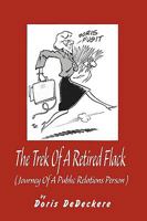 The Trek Of A Retired Flack: 1438955316 Book Cover