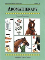 Aromatherapy for Horses (Threshold Picture Guides) 187208298X Book Cover