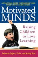 Motivated Minds: Raising Children to Love Learning 0805063951 Book Cover