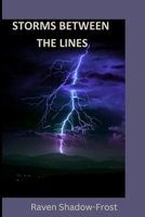 STORMS BETWEEN THE LINES B0DXN235MK Book Cover