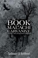 The Book of Malachi Carvanive: The Antagonist 1546228470 Book Cover