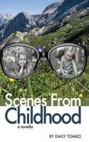 Scenes from Childhood 1505250765 Book Cover