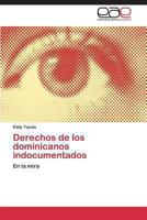 Derechos de los dominicanos indocumentados 3848457210 Book Cover