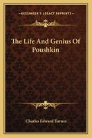 The Life And Genius Of Poushkin 1425479200 Book Cover
