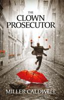 The Clown Prosecutor 1805142593 Book Cover