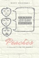 Peaches: A Collection of Poems 1678187488 Book Cover