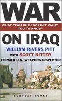 War on Iraq: What Team Bush Doesn't Want You to Know 1893956385 Book Cover