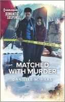 Matched with Murder 1335759522 Book Cover