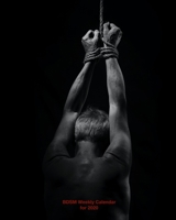 BDSM Weekly Calendar For 2020 : A Weekly Calendar for Any Mistress and Sub/slave Combination / Keep Track of Your Sub's/slave's Trainings, Achievements, Punishments and Play Scenes 1650112041 Book Cover