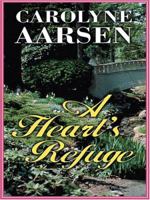 A Heart's Refuge 037387278X Book Cover