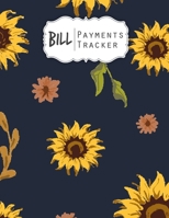 Bill Payments Tracker: Simple Monthly Bill Payments Checklist Organizer Planner Log Book Money Debt Tracker Keeper Budgeting Financial Planning Budget Journal Notebook 1078217483 Book Cover