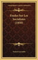 Etudes Sur Les Socialistes... 1246453517 Book Cover
