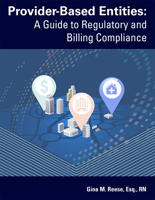 Provider-Based Entities: A Guide to Regulatory and Billing Compliance 1556457154 Book Cover