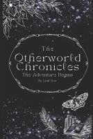 The Otherworld Chronicles: The Adventure Begins B0BLG716CK Book Cover