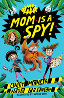 My Mom Is A Spy: My Mom Is A Spy: Book One 1801300305 Book Cover