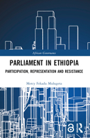 Parliament in Ethiopia: Participation, Representation and Resistance 1032275251 Book Cover