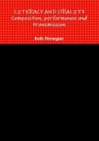 LITERACY AND ORALITY composition, performance and transmission 0244660239 Book Cover