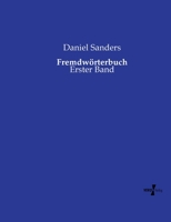 Fremdwörterbuch: Erster Band 3737222193 Book Cover