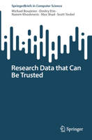 Research Data that Can be Trusted (SpringerBriefs in Computer Science) 3032210313 Book Cover