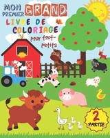 Mon Premier Grand Livre de Coloriage Pour Tout-petits - PARTIE 2: Livre de coloriage pour les enfants à partir de 1 an | 50 dessins d'animaux mignons ... et filles de 1 à 3 ans B08B362BS7 Book Cover