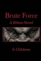 Brute Force: A Rifters Novel 069286802X Book Cover