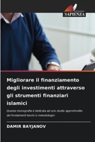 Migliorare il finanziamento degli investimenti attraverso gli strumenti finanziari islamici (Italian Edition) 6209854842 Book Cover