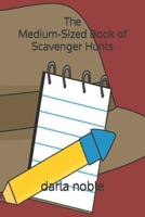 The Medium-Sized Book of Scavenger Hunts B0BHN5B5Y5 Book Cover