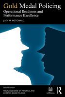 Gold Medal Policing: Operational Readiness and Performance Excellence (Routledge Series on Practical and Evidence-Based Policing) 0367700239 Book Cover