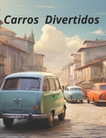 Carros Divertidos (Portuguese Edition) B0CT6LJLNW Book Cover