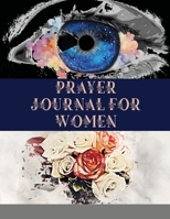 Prayer Journal for Women: A Christian Journal with Bible Verses to Celebrate God's Gifts with Gratitude, Prayer and Reflection 1716216478 Book Cover