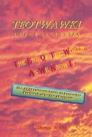 Teotwawki: The End Of The World As We Know It 1636920241 Book Cover