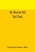 War Neuroses and Shell Shock 1016082452 Book Cover