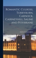 Romantic Culross, Torryburn, Carnock, Cairneyhill, Saline and Pitfirrane 1017607648 Book Cover