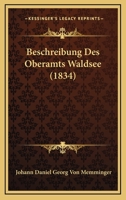 Beschreibung Des Oberamts Waldsee (1834) 1160808104 Book Cover