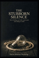 The Stubborn Silence B0H4KDVDPM Book Cover